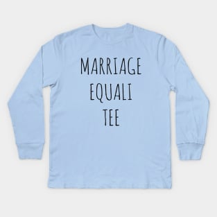 MARRIAGE EQUALI TEE Kids Long Sleeve T-Shirt